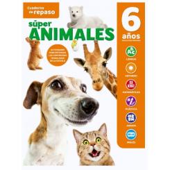 Cuaderno de repaso temático luminiscente 6 años SÚPER ANIMALES, Ed. Saldaña