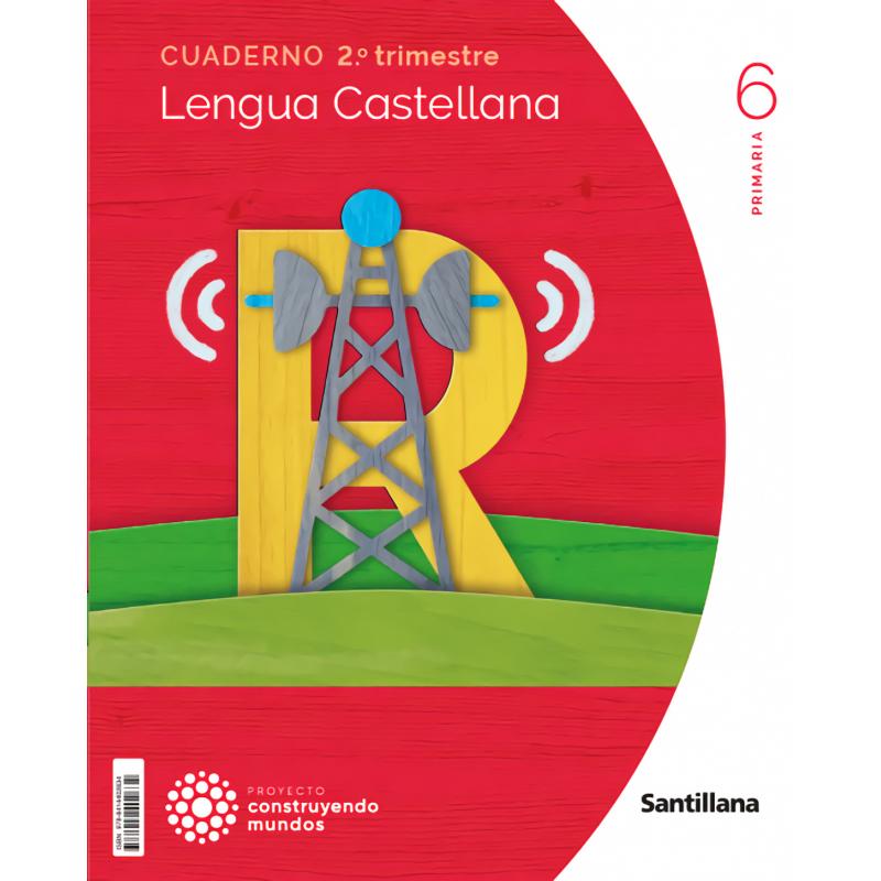 cuaderno-lengua-2-6ºprimaria-construyendo-mundos-2023-ed-santillana