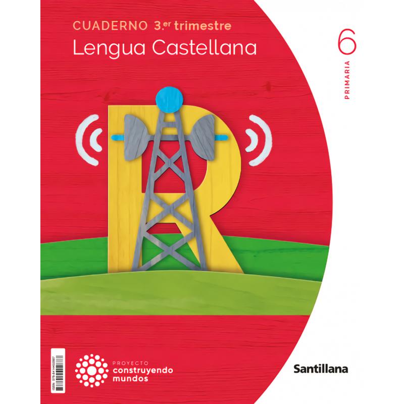cuaderno-lengua-3-6ºprimaria-construyendo-mundos-2023-ed-santillana
