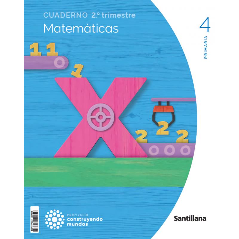 cuaderno-matematicas-2-4ºprimaria-construyendo-mundos-2023-ed-santillana