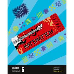 Cuaderno Matematicas 6ºprimaria. Fanfest 2023 (Linea 2), Ed. EDELVIVES