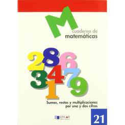 Cuad.Matematicas,21.(Primaria Dylar), Ed. DYLAR EDICIONES