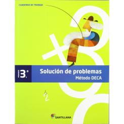 Cuad.Solucion Problemas 3º.Prim.(Metodo Deca), Ed. SANTILLANA