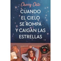 Cuando el cielo se rompa y caigan las estrellas -Rose Lake 1( Ed. B De Bolsillo)