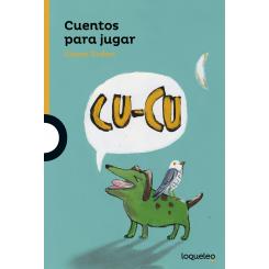 Cuentos para jugar, de Gianni Rodari (Ed. Loqueleo)