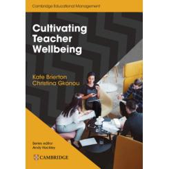 Cultivating Teacher Wellbeing Paperback CAMBRIDGE