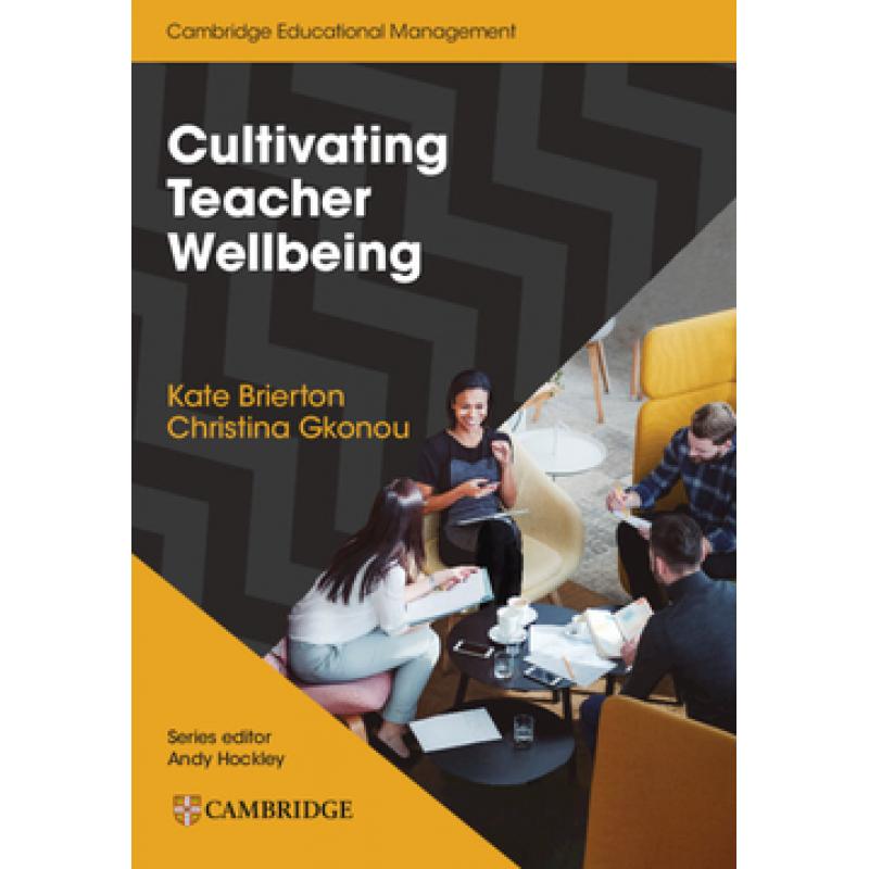 cultivating-teacher-wellbeing-paperback-cambridge