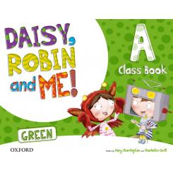 Daisy, Robin And Me A Green Class Book Pack, Ed. OXFORD
