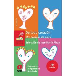 De todo corazón 111 Poemas de amor (Ed. SM)