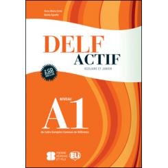 Delf Actif A1 Scolaire Guide, Ed. ELI