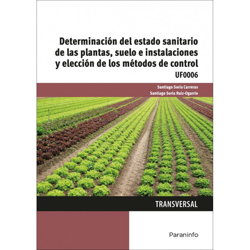determinacion-del-estado-sanitario-de-las-plantas-suelo-e-instalaciones-y-eleccion-de-metodos-de-control-ed-paraninfo