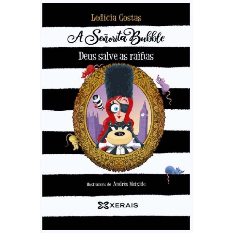 Deus salve as raiñas, de Ledicia Costas (Ed. Xerais)