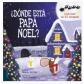 ¿Dónde está Papá Noel?, de Mandy Archer (Ed. Edelvives)