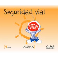 Educación En Valores 4 Años. Seguridad Vial, Ed. OXFORD
