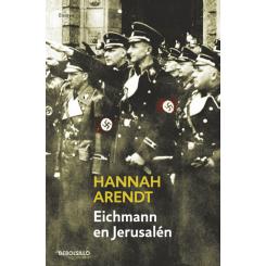 Eichmann en Jerusalén, de Hannah Arendt (Ed. Debolsillo)