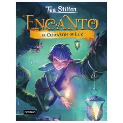 El Corazón de Luz, de Tea Stilton (Ed. Destino Infantil)