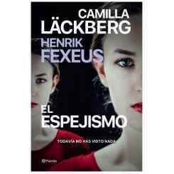 El espejismo, de Camilla Lackberg (Ed. Planeta)