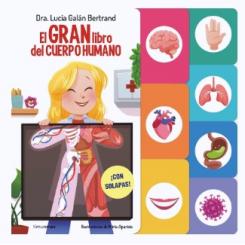 El gran libro del cuerpo humano, de Lucía Galán (Ed. Timun Mas)