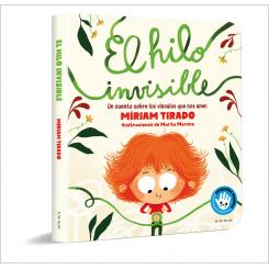 El hilo invisible (Pequeñas manitas), de Miriam Tirado (Ed. B de Block)