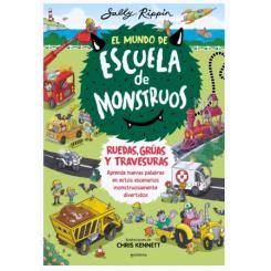 El Mundo de la Escuela de Monstruos. Ruedas, vías y travesuras, de Sally Rippin (Ed. Montena)