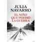 El niño que perdió la guerra (Ed. Plaza & Janes)