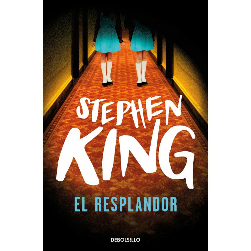 El resplandor, de Stephen King (Ed. Debolsillo)