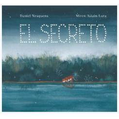 El Secreto, de Daniel Nesquens (Editorial SM) tapa dura