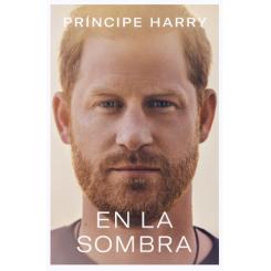En la sombra, Príncipe Harry, duque de Sussex (Ed. Debolsillo)