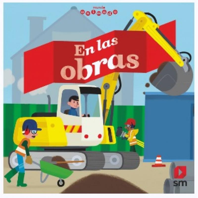 En las obras, de Anne Sophie (Editorial SM) tapa dura