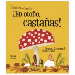 ¡En otoño castañas!, de Gemma Armengol Morell (Algar Editorial)