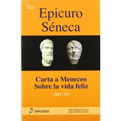 Epicuro Seneca. Carta A Meneceo Sobre La Vida Feliz, Ed. DIALOGO