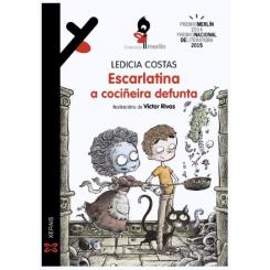 Escarlatina a Cociñeira Defunta, de Ledicia Costas (Ed. Xerais)