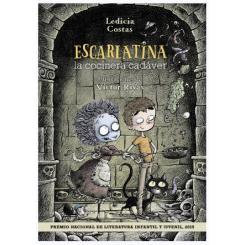 Escarlatina, la cocinera cadáver, de Ledicia Costas (Ed. Anaya)