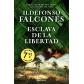 Esclava de la libertad Ed. Limitada. ( Ed. DeBolsillo)