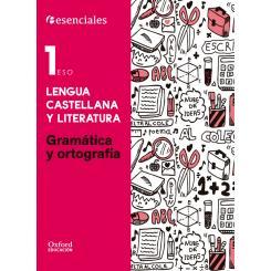 Esenciales Oxford. Lengua Castellana Y Literatura 1.º ESO Gr, Ed. OXFORD