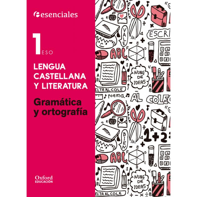 esenciales-oxford-lengua-castellana-y-literatura-1º-eso-gr-ed-oxford