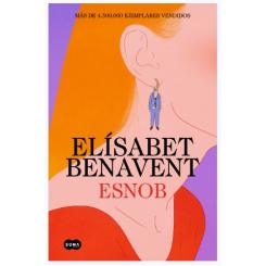Esnob, de Elisabet Benavent (Ed. Suma de letras)