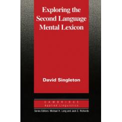 Exploring the Second Language Mental Lexicon CAMBRIDGE