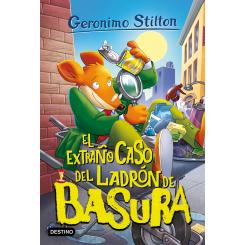 EXTRAÑO CASO DEL LADRON DE BASURA.(GERONIMO STILTON STILTON)