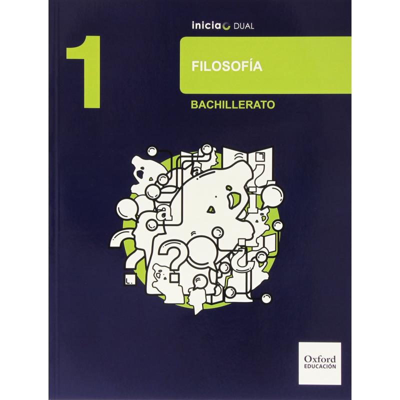 filosofia-1º-bachillerato-inicia-dual-libro-del-alumno-ed-oxford
