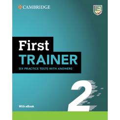 First Trainer 2 Six Practice Tests With Answers With RESOurces Download With Ebook, Ed. CAMBRIDGE
