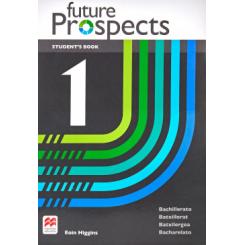 FUTURE PROSPECTS 1 Students book: libro de texto y versión digital (licencia 15 meses) MACMILLAN