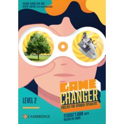 Game Changer English for Spanish Speakers Level 2 Students Book with Interactive eBook CAMBRIDGE