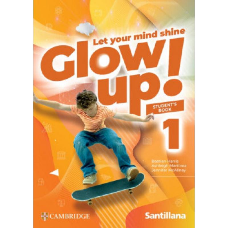 glow-up-1-student-book-ed26-santillana-cambridge