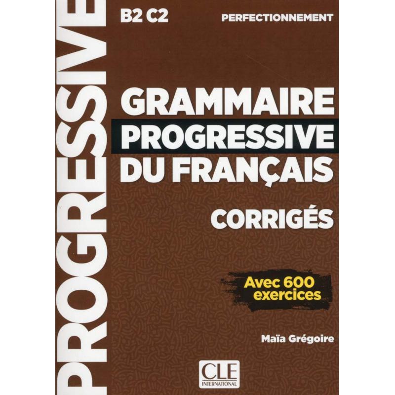 grammaire-progressive-francais-corriges-b2-c2-ed-cle-anaya