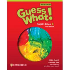 Guess What! British English Updated Level 1 Pupils Book with eBook CAMBRIDGE