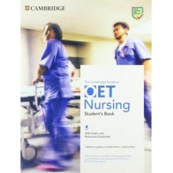 Guide to OET Nursing. Students Book with Audio and Resources Download. 45.13 CAMBRIDGE