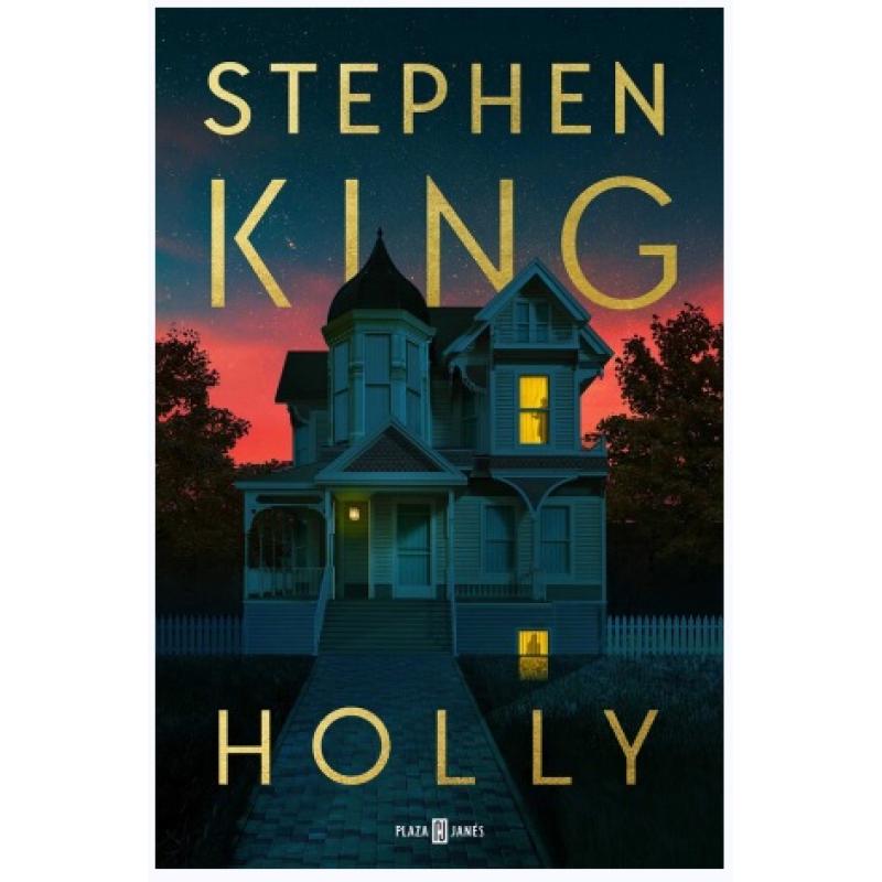 Holly, de Stephen King (Editorial Plaza & Janés)