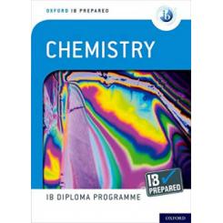 IB DIPLOMA PREPARED: CHEMISTRY OXFORD UNIVERSITY PRESS