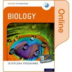 IB DIPLOMA PROGRAMME: IB PREPARED: BIOLOGY (ONLINE) OXFORD UNIVERSITY PRESS